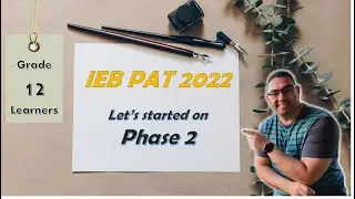 IEB PAT | Let's take a look at PHASE 2 | 2022