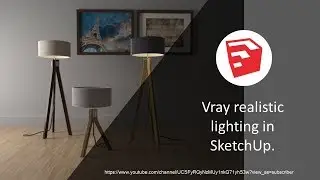Vray realistic lighting in SketchUp.