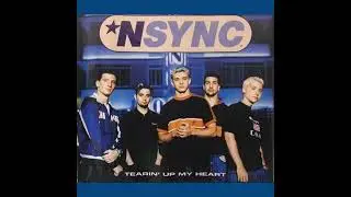 *NSYNC - Tearin' Up My Heart