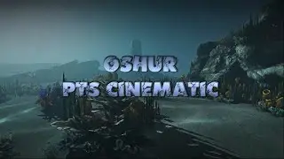OSHUR pts - cinematic