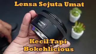 Lensa Fix Canon Harus Kalian Punya !!!