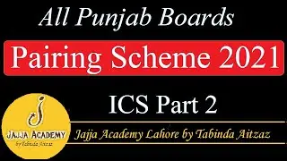 Paper Pairing Scheme 2021 For All Punjab Boards| Paper Pairing Scheme 2nd Year 2021| ICS Part 2