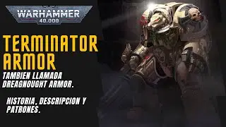 WH 40k. Todo Sobre la "Terminator armor"//Lore