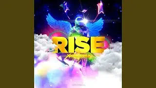 Rise