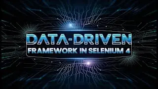 🎬 Data-Driven Framework in Selenium Tutorial 