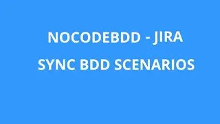 NoCodeBDD   JIRA Sync