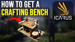 ICARUS Tutorial | How to Make a Crafting Bench (Beginner Guide)