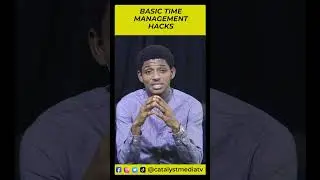 BASIC TIME MANAGEMENT HACKS