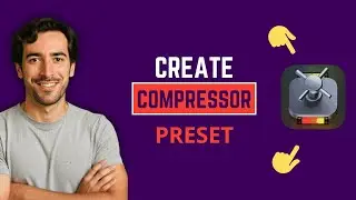 How to Create a Preset in Compressor (Fast Method)