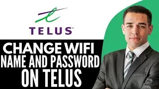 How To Change WiFi Name And Password On Telus (2025) Step By Step