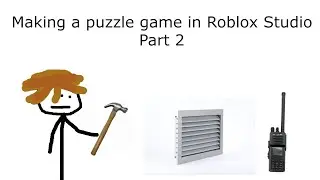 making a puzzle-horror game in roblox! (part 2)