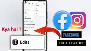 Facebook New Update 2025 | Edits Feature Explained | Edits App by Instagram & Meta