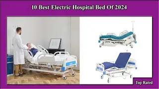 ✅ 10 Best Electric Hospital Bed Of 2024