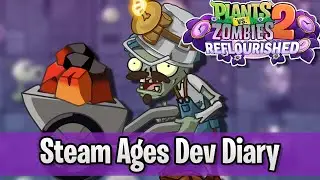 Steam Ages Dev Diary! - Plants vs. Zombies 2: Reflourished