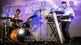TRIATOM - Space echoes (live in 'More Vnutri')