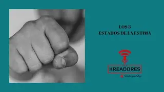 Los 3 estados de la estima