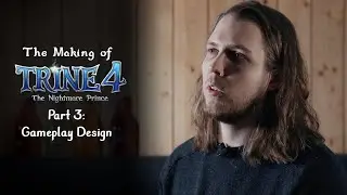 Trine 4 – Modus Indie Access #3 | Gameplay Design