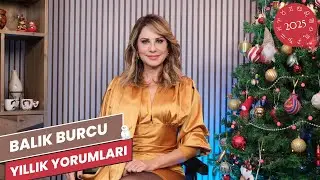 2025 BALIK BURCU YORUMLARI - Hande Kazanova ile Astroloji