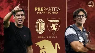 Milan Torino 2-2: il Pre Partita (2024/25) | Mondo Toro