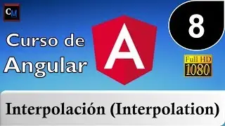 08. Curso de Angular [ Tutorial Angular ] - String Interpolation (Interpolación)