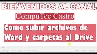 SUBIR ARCHIVO O SUBIR CARPETA a Google Drive/ documento de Word a Google Drive