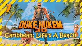 Duke Nukem 3D Caribbean Life's a Beach прохождение 7 ☢️ The Alien Remains walkthrough Boss Finale