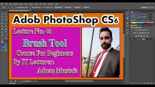 How To Use Brush Tool In Photoshop || Course For Beginners || Adnan Mustafa