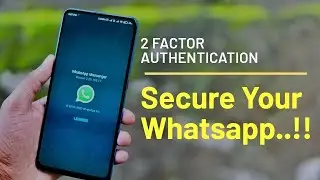 How to Secure Your Whatsapp - Hidden Truth behind how Whatsapp accounts are Compromised