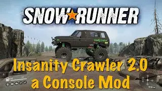 SnowRunner - Insanity Crawler 2.0 by BBCustoms - a Console Mod