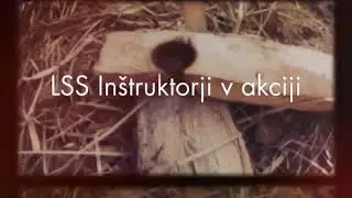 LSS, Šola Preživetja Laris: Inštruktorji Preživetja v Naravi v Akciji, Bow Drill, Brezov Sok, Bivaki