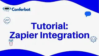 Conferbot Tutorial: Integrating Zapier Node for Seamless App Connections