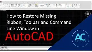 How to Restore Missing Ribbon, Toolbar and Command Line Window in AutoCAD | AutoCAD Tips and Tricks