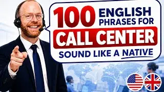 100 English Phrases for Call Center Staff: Business English Masterclass