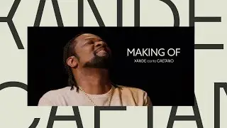 Making Of - Xande Sings Caetano