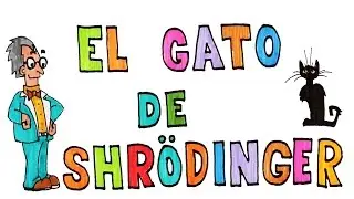 ¿Qué es El Gato de Schrödinger?