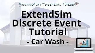 ExtendSim Discrete Event Tutorial