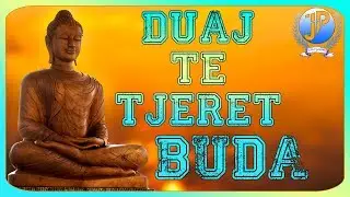 Buda - Duaj te tjeret ( Video motivuese ) 2017