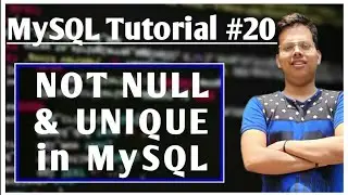 Not Null and Unique in SQL #20 | Constraints | Unique | Not Null | MySQL | #not_null #unique #mysql