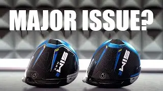 ONE MAJOR ISSUE with TAYLORMADE SIM 2 DRIVER?