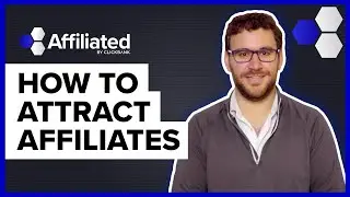 How Do You Attract Affiliates?