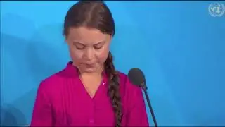 Greta Thunberg Speech to United Nations General Assembly 9/23/2019