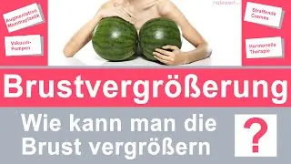 Wie kann man die Brust natürlich vergrößern? Methoden zur Brustvergrößerung [2022]