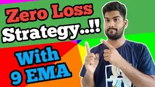 Zero Loss Strategy for Option Trading | 9 EMA strategy | scalping strategy | Intraday option trade