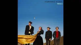 Thyla - Everything (Official Audio)