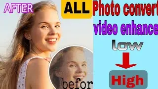how to convert low quality video to high quality on Android । video enhance apps।