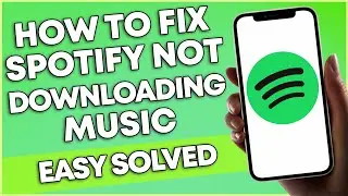 How To Fix Spotify Not Downloading Music 2023 (EASY SOLVED)