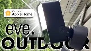 Eve Outdoor Cam - 3 Things You Need to Know before you Buy!