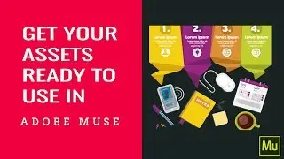 Get your assets ready for Adobe Muse