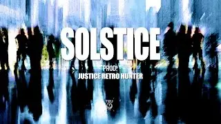 Uplifting Tropical RnB - Solstice Prod. Justice Retro Hunter