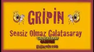 Gripin - Sensiz Olmaz Galatasaray